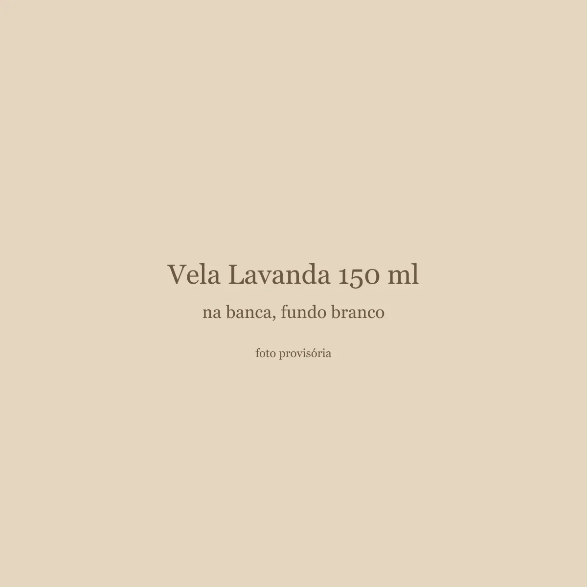 Vela Lavanda 150 ml, na banca, fundo branco