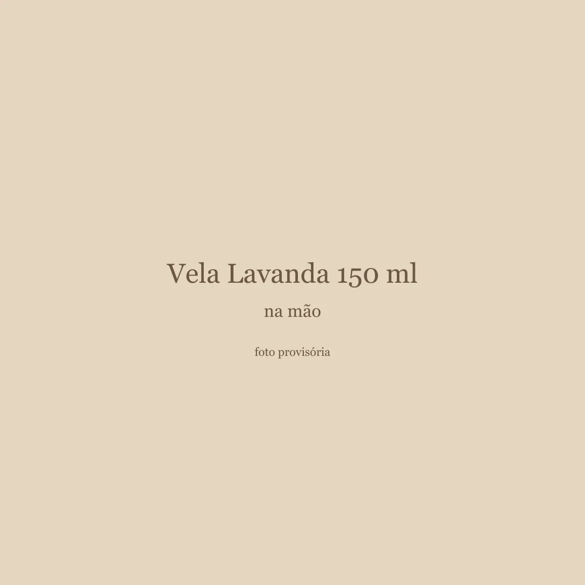 Vela Lavanda 150 ml, na mão